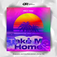 Mant Deep — Take Me Home (Papa Tin Remix) — обложка